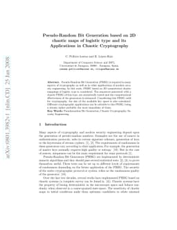 Pseudo-Random Bit Generation based on 2D chaotic maps of logistic type
  and its Applications in Chaotic Cryptography
