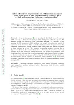 Effect of indirect dependencies on "Maximum likelihood blind separation
  of two quantum states (qubits) with cylindrical-symmetry Heisenberg spin
  coupling"