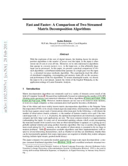 Fast and Faster: A Comparison of Two Streamed Matrix Decomposition
  Algorithms