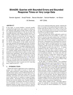 BlinkDB: Queries with Bounded Errors and Bounded Response Times on Very
  Large Data