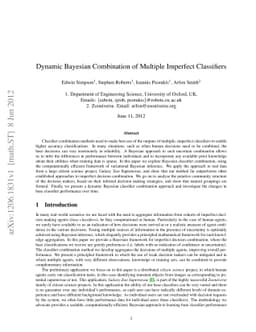 Dynamic Bayesian Combination of Multiple Imperfect Classifiers