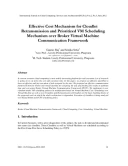 Effective Cost Mechanism for Cloudlet Retransmission and Prioritized VM
  Scheduling Mechanism over Broker Virtual Machine Communication Framework