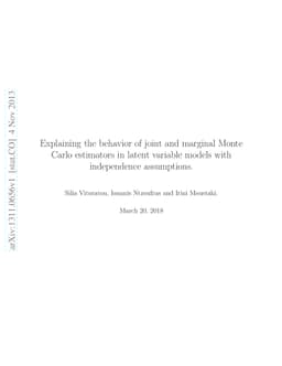 Explaining the behavior of joint and marginal Monte Carlo estimators in
  latent variable models with independence assumptions