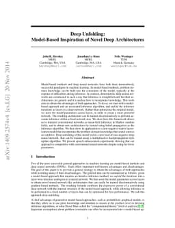 Deep Unfolding: Model-Based Inspiration of Novel Deep Architectures