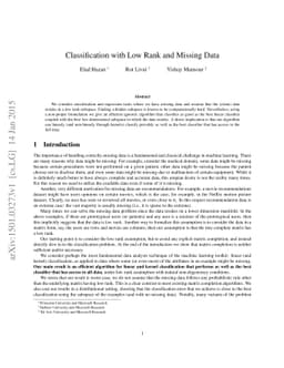 Classification with Low Rank and Missing Data