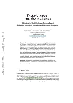 Talking about the Moving Image: A Declarative Model for Image Schema
  Based Embodied Perception Grounding and Language Generation
