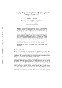 Applying deep learning to classify pornographic images and videos