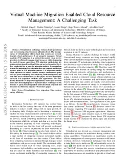Virtual Machine Migration Enabled Cloud Resource Management: A
  Challenging Task