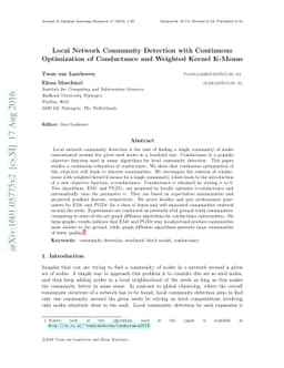 Local Network Community Detection with Continuous Optimization of
  Conductance and Weighted Kernel K-Means