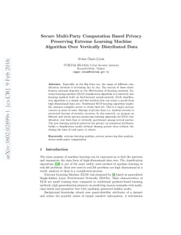 Secure Multi-Party Computation Based Privacy Preserving Extreme Learning
  Machine Algorithm Over Vertically Distributed Data