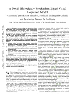 A Novel Biologically Mechanism-Based Visual Cognition Model--Automatic
  Extraction of Semantics, Formation of Integrated Concepts and Re-selection
  Features for Ambiguity