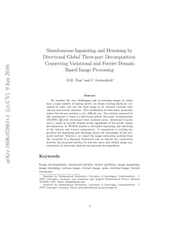 Simultaneous Inpainting and Denoising by Directional Global Three-part
  Decomposition: Connecting Variational and Fourier Domain Based Image
  Processing