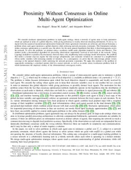 Proximity Without Consensus in Online Multi-Agent Optimization