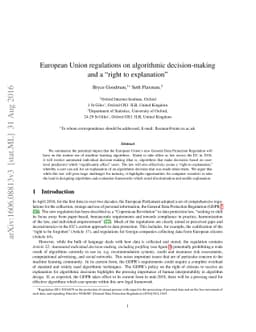 European Union regulations on algorithmic decision-making and a "right
  to explanation"