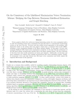 On the Consistency of the Likelihood Maximization Vertex Nomination
  Scheme: Bridging the Gap Between Maximum Likelihood Estimation and Graph
  Matching