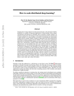 How to scale distributed deep learning?