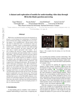 A dataset and exploration of models for understanding video data through
  fill-in-the-blank question-answering