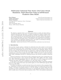 Multivariate Industrial Time Series with Cyber-Attack Simulation: Fault
  Detection Using an LSTM-based Predictive Data Model