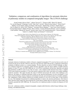 Validation, comparison, and combination of algorithms for automatic
  detection of pulmonary nodules in computed tomography images: the LUNA16
  challenge