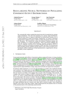 Regularizing Neural Networks by Penalizing Confident Output
  Distributions