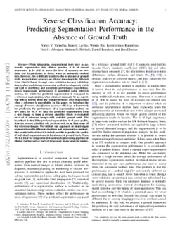 Reverse Classification Accuracy: Predicting Segmentation Performance in
  the Absence of Ground Truth