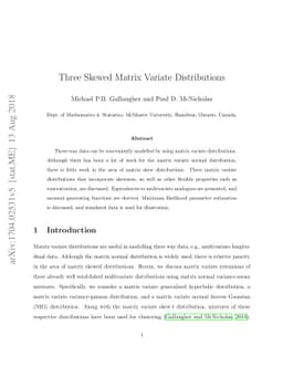 Three Skewed Matrix Variate Distributions