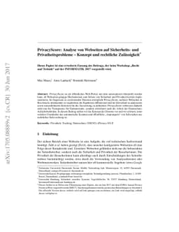 PrivacyScore: Analyse von Webseiten auf Sicherheits- und
  Privatheitsprobleme -- Konzept und rechtliche Zulässigkeit
