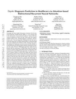Dipole: Diagnosis Prediction in Healthcare via Attention-based
  Bidirectional Recurrent Neural Networks