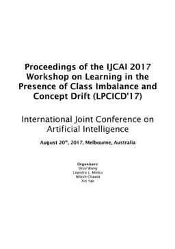 Proceedings of the IJCAI 2017 Workshop on Learning in the Presence of
  Class Imbalance and Concept Drift (LPCICD'17)