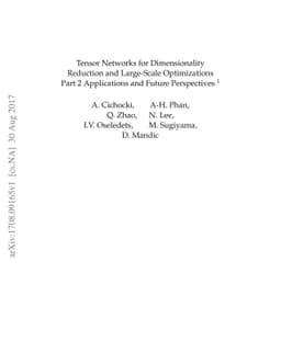 Tensor Networks for Dimensionality Reduction and Large-Scale
  Optimizations. Part 2 Applications and Future Perspectives