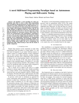 A novel Skill-based Programming Paradigm based on Autonomous Playing and
  Skill-centric Testing