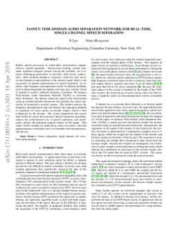 TasNet: time-domain audio separation network for real-time,
  single-channel speech separation