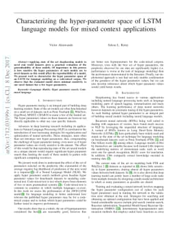 Characterizing the hyper-parameter space of LSTM language models for
  mixed context applications