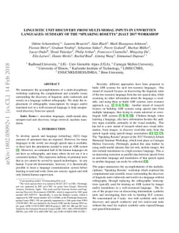 Linguistic unit discovery from multi-modal inputs in unwritten
  languages: Summary of the "Speaking Rosetta" JSALT 2017 Workshop