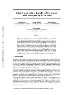 Using Trusted Data to Train Deep Networks on Labels Corrupted by Severe
  Noise