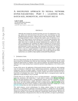 A disciplined approach to neural network hyper-parameters: Part 1 --
  learning rate, batch size, momentum, and weight decay