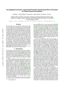 Investigating Generative Adversarial Networks based Speech
  Dereverberation for Robust Speech Recognition