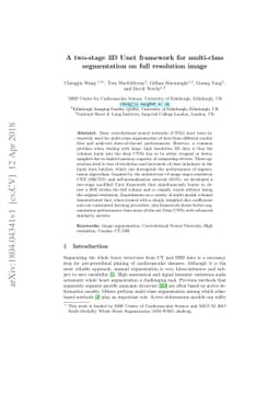A two-stage 3D Unet framework for multi-class segmentation on full
  resolution image