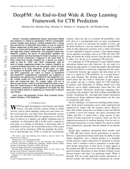 DeepFM: An End-to-End Wide & Deep Learning Framework for CTR Prediction