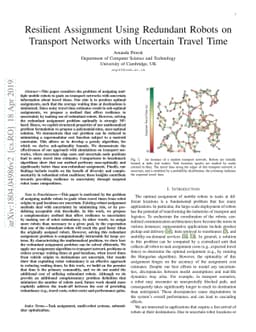 Resilient Assignment Using Redundant Robots on Transport Networks with
  Uncertain Travel Time