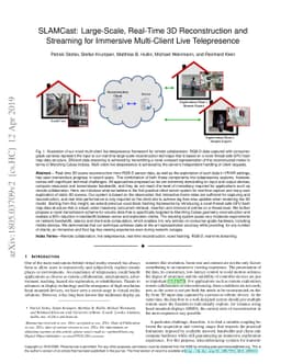 SLAMCast: Large-Scale, Real-Time 3D Reconstruction and Streaming for
  Immersive Multi-Client Live Telepresence