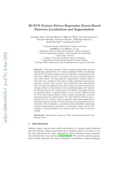 3D FCN Feature Driven Regression Forest-Based Pancreas Localization and
  Segmentation