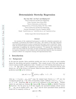 Deterministic Stretchy Regression