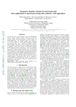 Frequency domain variants of velvet noise and their application to
  speech processing and synthesis: with appendices