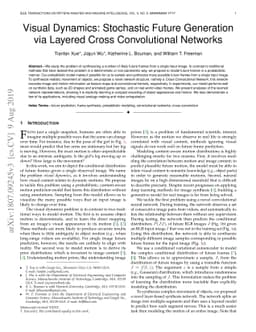 Visual Dynamics: Stochastic Future Generation via Layered Cross
  Convolutional Networks