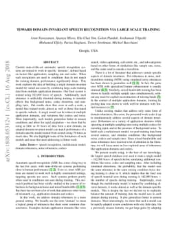 Toward domain-invariant speech recognition via large scale training