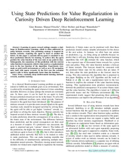 Using State Predictions for Value Regularization in Curiosity Driven
  Deep Reinforcement Learning