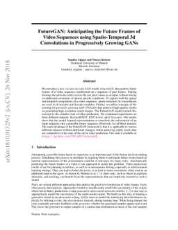 FutureGAN: Anticipating the Future Frames of Video Sequences using
  Spatio-Temporal 3d Convolutions in Progressively Growing GANs