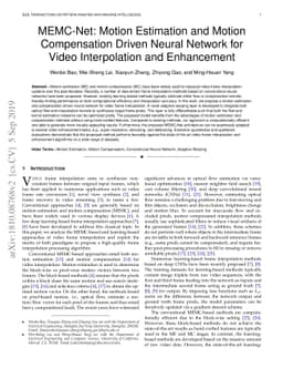 MEMC-Net: Motion Estimation and Motion Compensation Driven Neural
  Network for Video Interpolation and Enhancement