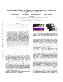 Depth Prediction Without the Sensors: Leveraging Structure for
  Unsupervised Learning from Monocular Videos